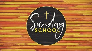 Sunday School - October 27, 2024