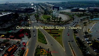 Pantai Indah Kapuk - Chinatown Area - Jakarta (4K Quality)