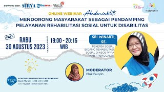 Sri Winarti, SE: Mendorong Masyarakat Sebagai Pendamping Pelayanan Rehabilitasi Sosial untuk Disab