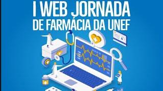 I Web Jornada de Farmácia da Unef