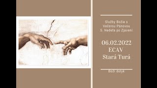 Služby Božie - 5. Nedeľa po Zjavení - Boží dotyk