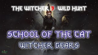 🐱 Witcher 3 Gear Sets Cat School Gear ⚔️ (include Grandmaster )/ 위쳐 3 살쾡이 교단 장비 ⚔️( 그랜드마스터 포함)