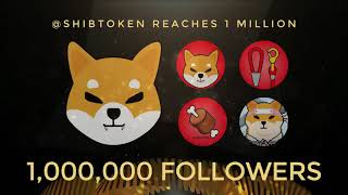 #Shib #ShibArmy Have Now Reached 1 Million Followers!