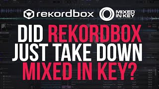 Did Rekordbox Just Take Down Mixed In Key?