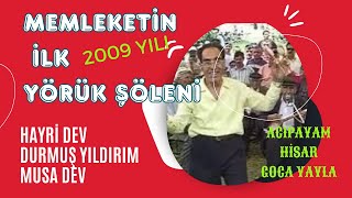 Hayri DEV ve Durmuş YILDIRIM çalıyor Musa DEV oynuyor. 2009 Acıpayam Hisar Goca yayla