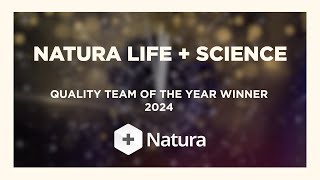 Quality Team of the Year Award 2024 — Natura Life + Science