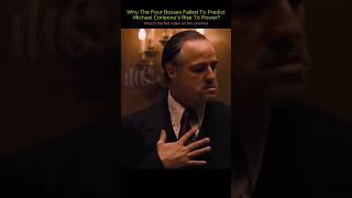 Why The Four Bosses Failed To Predict Michael Corleone’s Rise To Power? #shortsvideo #godfather