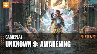 Unknown 9: Awakening - Demo Gameplay