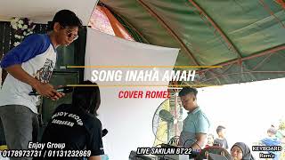 INAHA AMAH COVER SONG ROMEL E.N.G LIVE SAKELAN BT'22 #tasong #inaha #Amaha #enge