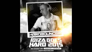 Twisted's Darkside Podcast 231 - HARDBOUNCER - Ibiza Goes Hard '15 Mix #1