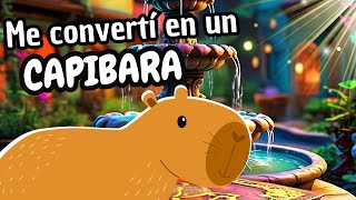 CUENTO PARA DORMIR NIÑOS DE  4 a 5 AÑOS | Me convertí en un Capibara