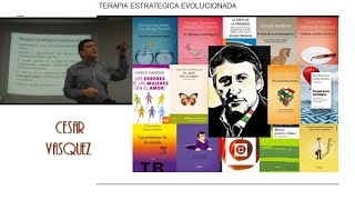 TERAPIA ESTRATÉGICA BREVE EVOLUCIONADA DE NARDONE. CESAR VASQUEZ