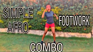 Basic Afro Footwork Combination You Should Know | AFRO DANCE TUTORIAL|BEGINNER FRIENDLY| GWARA GWARA