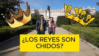 ¿LOS REYES SON CHIDOS?