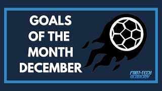 Goals of the Month - December ⚽️