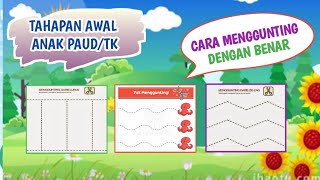 Tahapan Awal  PAUD/TK Cara Menggunting Dengan Benar (menggunting garis lurus, lengkung dan zigzag)