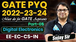 GATE PYQ 2022-23-24 | Digital Electronics (Part -5) | Sujay Sir #gate2025 #digitalelectronics