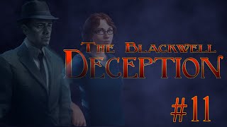 Let's Play Blackwell Deception - Part 11 [Sharpe as a tack]