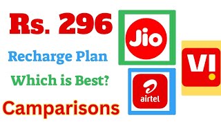 Jio ₹ 296 vs Airtel ₹ 296 vs Vi ₹ 296 plan: know who will get the most benefits