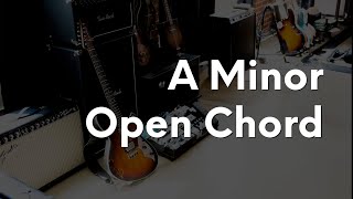 A Minor   Open Chord