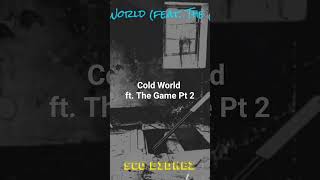 Cold World ft The Game @TheGameVideo #allplattforms #scobidnez #thegame #shorts #newhiphop #short