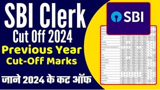 sbi clerk expected cut off 2024 | sbi clerk expected cut off 2023 | sbi ja expected cut off 2024 |