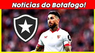 SÉRGIO RAMOS FOI OFERECIDO AO BOTAFOGO! BOTAFOGO VAI CONTRATAR MAIS UM? NOTÍCIAS DO BOTAFOGO