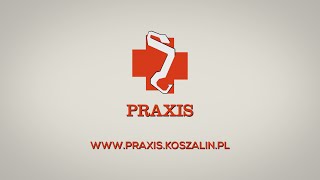 Praxis - Prywatna Lecznica Chirurgiczna (spot)