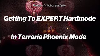 Getting to Expert Mode in Terraria Phoenix Mode