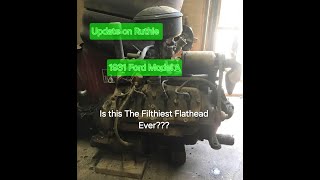 Update on Ruthie 1931 Ford Model A and the Nastiest Flathead I've Ever Seen!