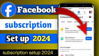 Facebook subscription setup 2024 || Facebook subscription setup || Fb subscription setup 2024