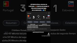 MÍ PREDICCIÓN AL PARTIDO DE PORTUGAL🇵🇹 🆚 ESLOVENIA🇸🇮 POR LOS 8VOS DE FINAL DE EUROCOPA 🇪🇺🌍🏆#shorts