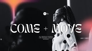 Come + Move (Live at All People's Church) | All Nations Worship Assembly Atlanta