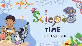 Science Time | Science Song | Motivation | Teacher Pia