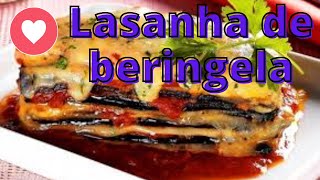 Lasanha de beringela fit/low carb/Benefícios da beringela   #RECEITASRÁPIDAS