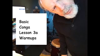 Basic Conga Lesson 3a - Warm ups