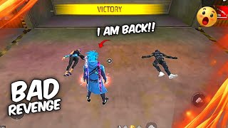 I AM BACK!!! || BAD REVENGE | FREE FIRE ONE TAP OLD PLAYER