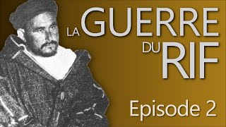 La guerre du Rif : l'insurrection d'Abd el-Krim contre l'Espagne et la France - Culture #6