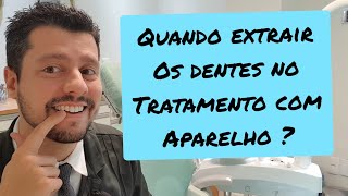 Quando se deve extrair dentes durante o tratamento ortodôntico?