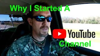 Why I Started A YouTube Channel