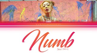 JESSI (제시) - Numb Color Coded lyrics 가사 歌詞 [HAN/ROM/ENG]