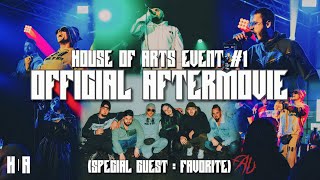 HOUSE OF ARTS EVENT #1 (OFFICIAL AFTERMOVIE) HOA x FAVORITE x NERDBYNATURE