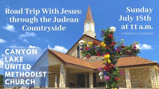 Road Trip With Jesus: through the Judean Countryside - Worship - 7/18/21