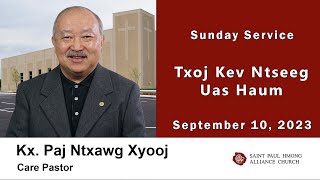 09-10-2023 || Hmong Service "Txoj Kev Ntseeg Uas" ||  Kx. Paj Ntxawg