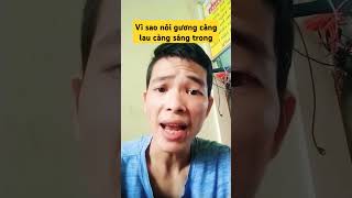 Vì Sao nói gương sáng càng lau chùi gương càng sáng càng trong | Ninh Tiến Công