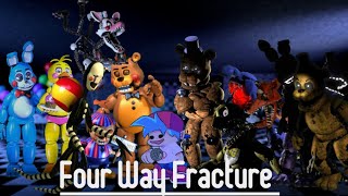 "Fnaf Way Fracture" (Four Way Fracture But the Fnaf 2 Animatronics Sing it)