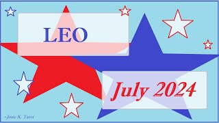 LEO - (Short) for JULY 2024 -  (HEALING AND RELEASING...THIS IS WHAT WILL BRING BACK HOPE AND JOY!)