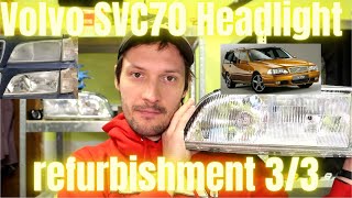 Volvo S70 V70 C70 Headlight Refurbishment 3/3 Assembly