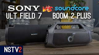 Sony ULT Field 7 vs Soundcore Boom 2 Plus