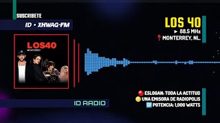 XHWAG • Los 40 88.5 FM. Monterrey, Nuevo León, Méx 🇲🇽